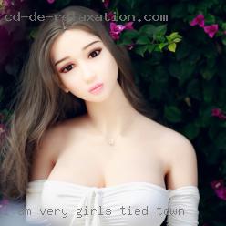 I am very friendly girls tied town and respectful.